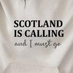 SCOTLAND IS CALLING 